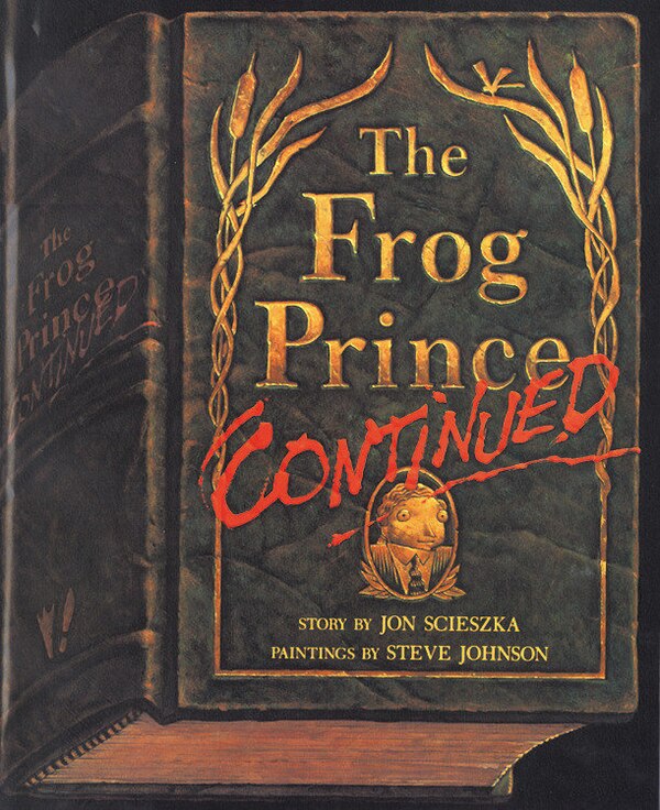 The Frog Prince Continued by Jon Scieszka, Paperback | Indigo Chapters