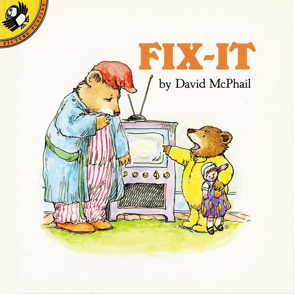 Fix-it by David Mcphail, Paperback | Indigo Chapters