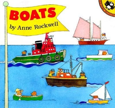 Boats by Anne Rockwell, Paperback | Indigo Chapters