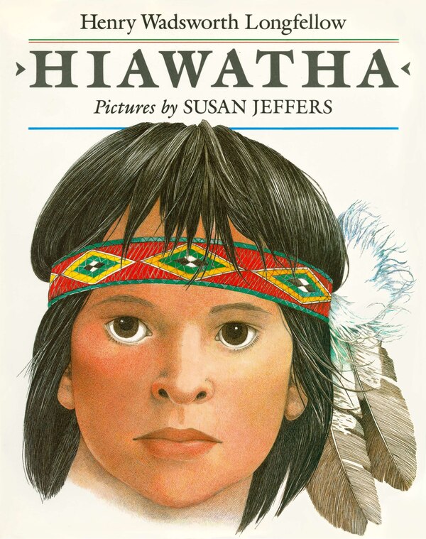 Hiawatha by Henry Wadsworth Longfellow, Paperback | Indigo Chapters