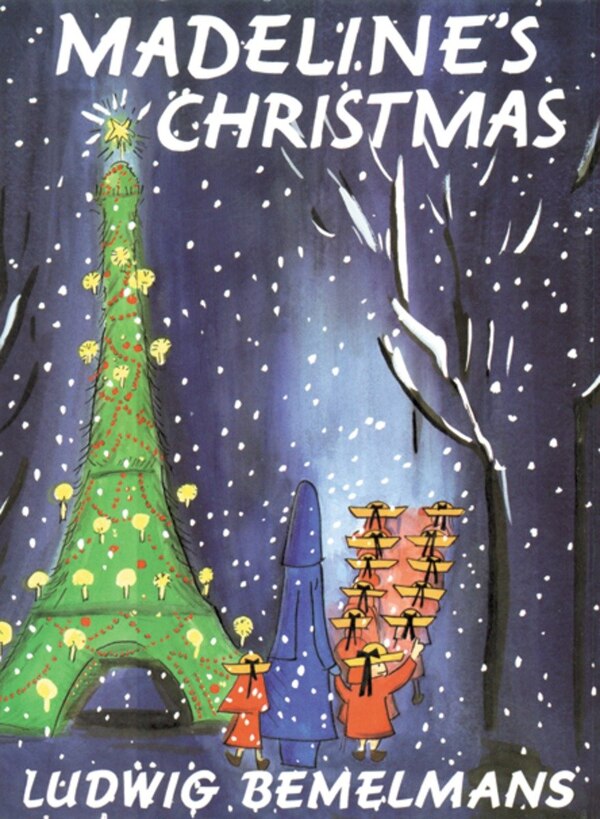 Madeline's Christmas by Ludwig Bemelmans, Paperback | Indigo Chapters