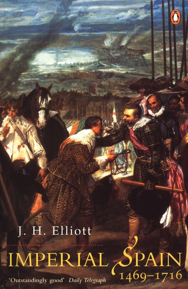 Imperial Spain by J. H. Elliott, Paperback | Indigo Chapters