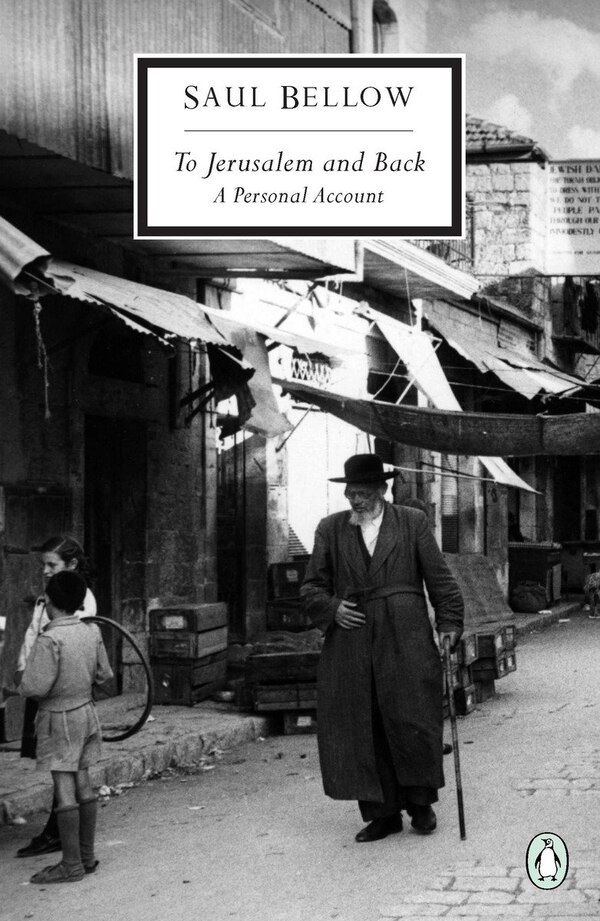 To Jerusalem And Back by Saul Bellow, Paperback | Indigo Chapters