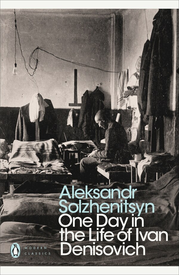 Modern Classics One Day In The Life Of Ivan Denisovich by Aleksandr Solzhenitsyn, Paperback | Indigo Chapters