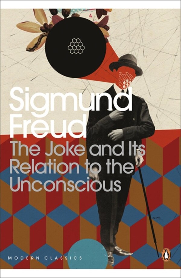 Modern Classics Joke And Its Relation To The Unconscious by Sigmund Freud, Paperback | Indigo Chapters