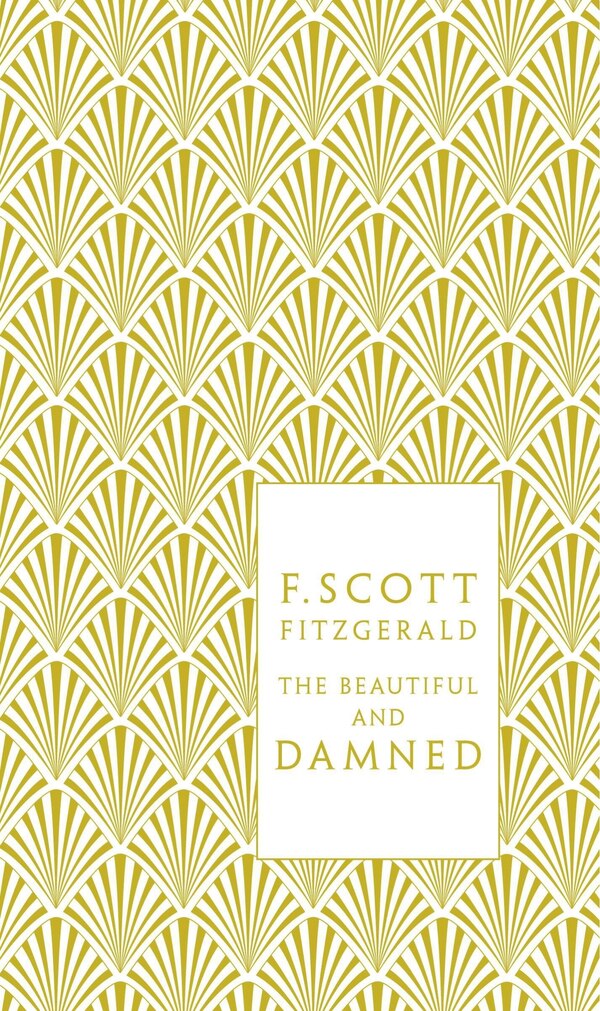 The Beautiful And Damned by F. Scott Fitzgerald, Hardcover | Indigo Chapters