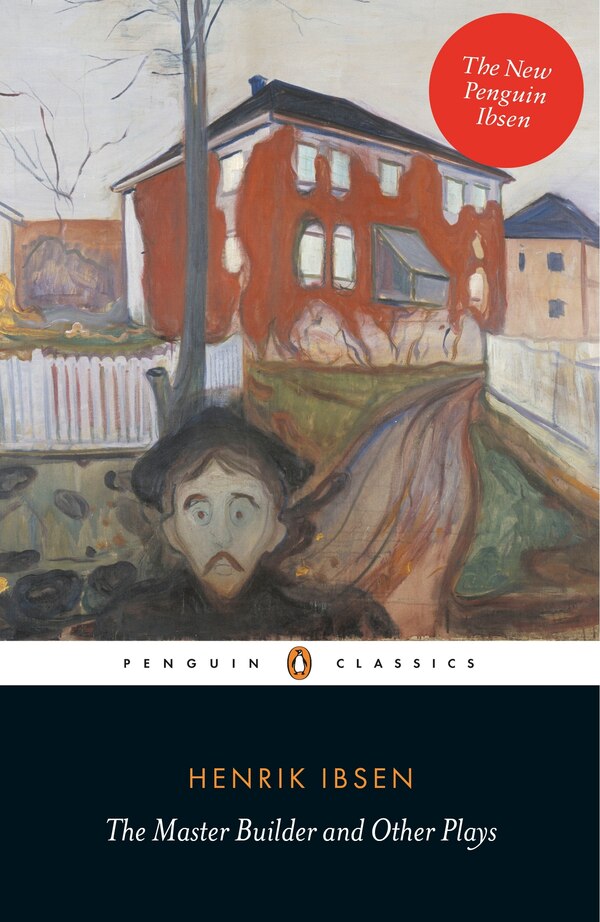 The Master Builder And Other Plays by Henrik Ibsen, Paperback | Indigo Chapters