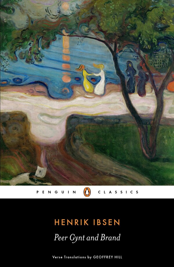 Peer Gynt And Brand by Henrik Ibsen, Paperback | Indigo Chapters