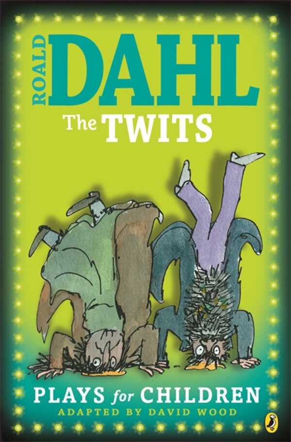 The Twits: Plays For Children by ROALD DAHL, Paperback | Indigo Chapters