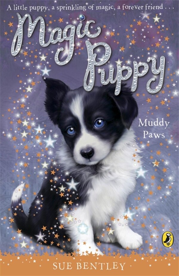 Magic Puppy #2 Muddy Paws by Sue Bentley, Paperback | Indigo Chapters