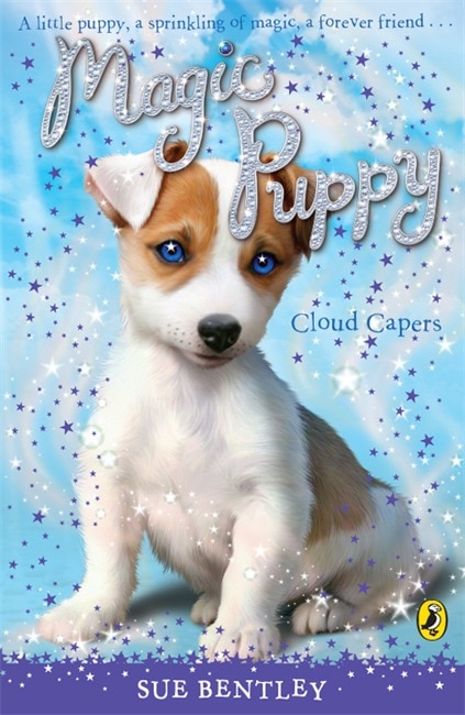 Magic Puppy #3 Cloud Capers by Sue Bentley, Paperback | Indigo Chapters