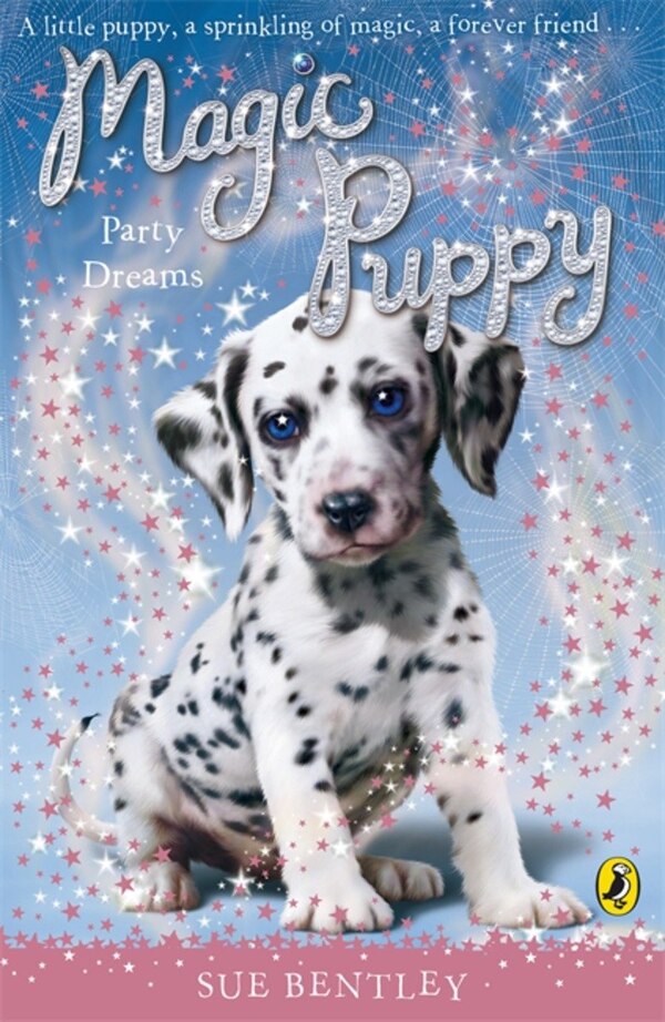 Magic Puppy #5 Party Dreams by Sue Bentley, Paperback | Indigo Chapters