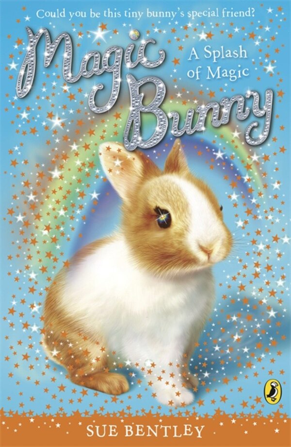 Magic Bunny A Splash Of Magic by Sue Bentley, Paperback | Indigo Chapters
