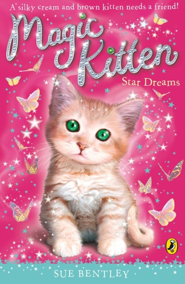 Magic Kitten Star Dreams by Sue Bentley, Paperback | Indigo Chapters