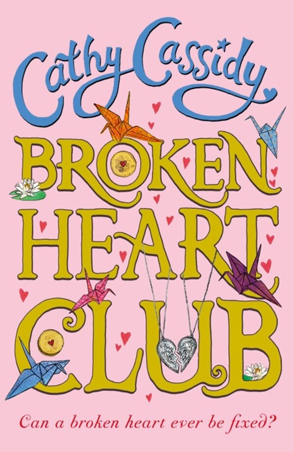 Broken Heart Club by Cathy Cassidy, Paperback | Indigo Chapters