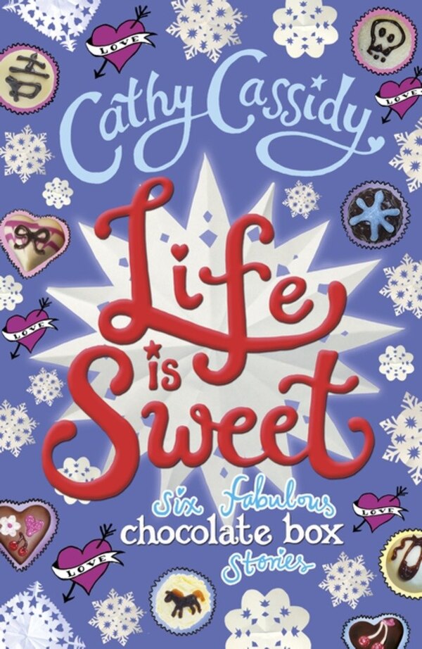 Life Is Sweet by Cathy Cassidy, Paperback | Indigo Chapters
