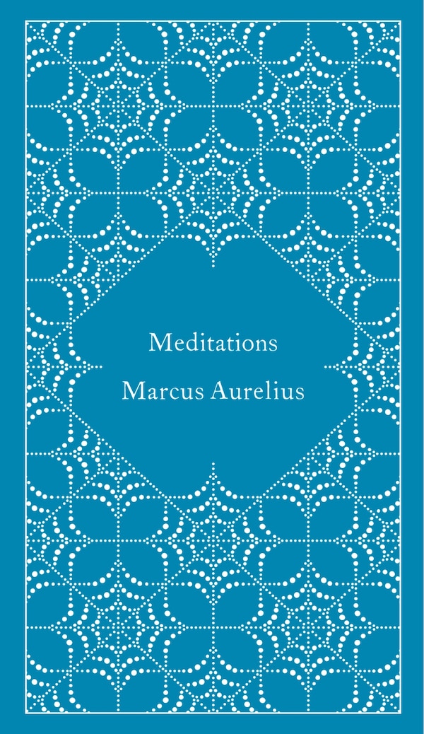 Meditations by Marcus Aurelius, Hardcover | Indigo Chapters