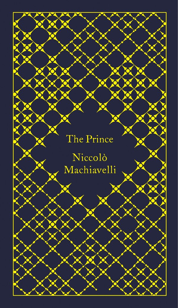 The Prince by Niccolo Machiavelli, Hardcover | Indigo Chapters