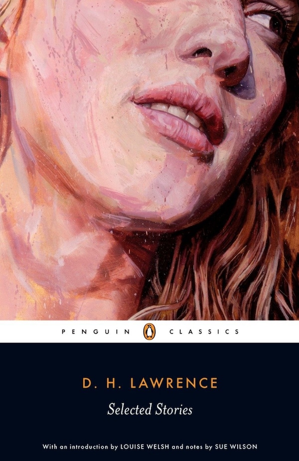 Selected Stories by D. H. Lawrence, Paperback | Indigo Chapters