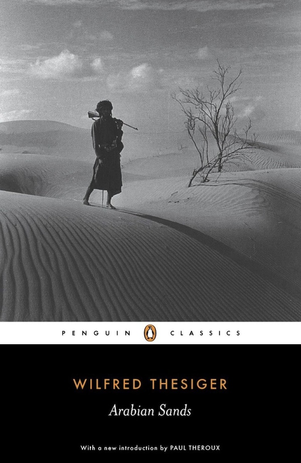 Arabian Sands by Wilfred Thesiger, Paperback | Indigo Chapters