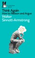 Think Again by Walter Sinnott-Armstrong, Mass Market Paperback | Indigo Chapters