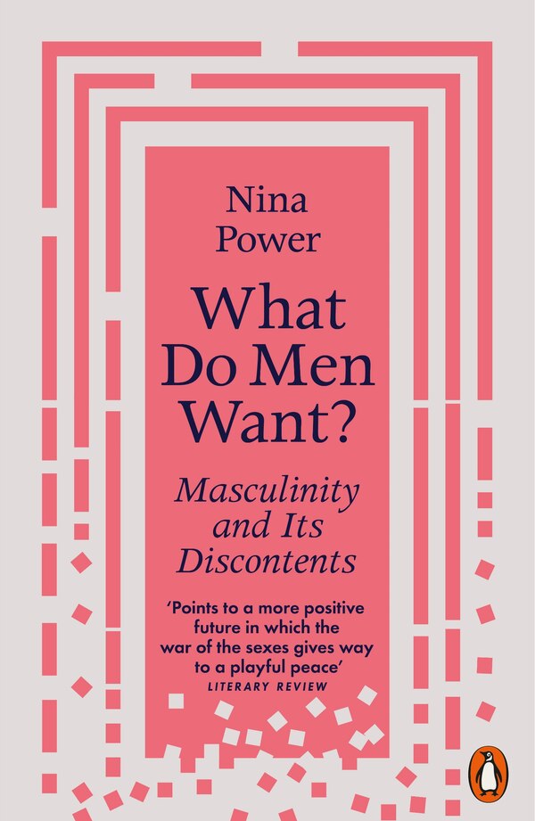 What Do Men Want? by Nina Power, Paperback | Indigo Chapters