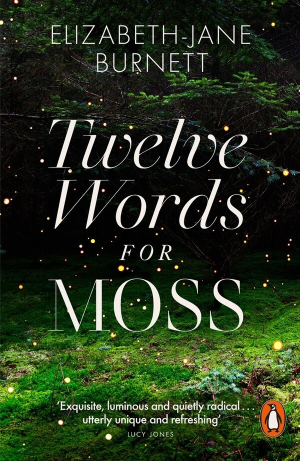 Twelve Words for Moss by Elizabeth-Jane Burnett, Paperback | Indigo Chapters