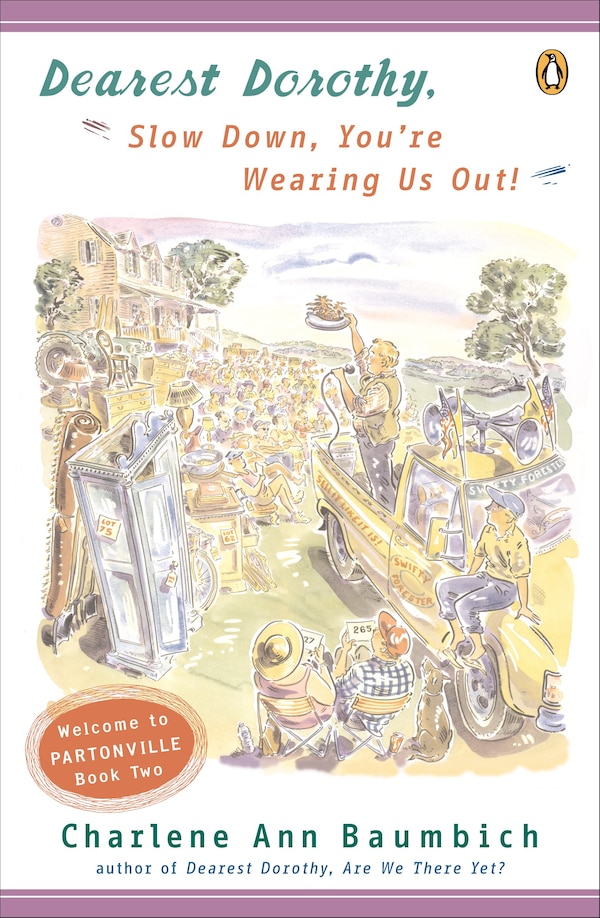 Dearest Dorothy Slow Down You're Wearing Us Out by Charlene Ann Baumbich, Paperback | Indigo Chapters