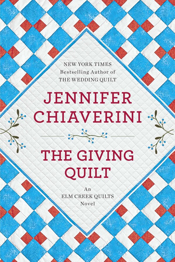 The Giving Quilt by Jennifer Chiaverini, Paperback | Indigo Chapters