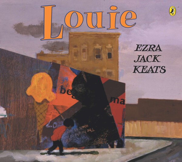 Louie by Ezra Jack Keats, Paperback | Indigo Chapters