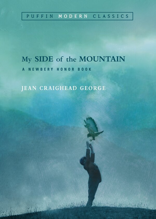 My Side Of The Mountain (puffin Modern Classics) by Jean Craighead George, Paperback | Indigo Chapters