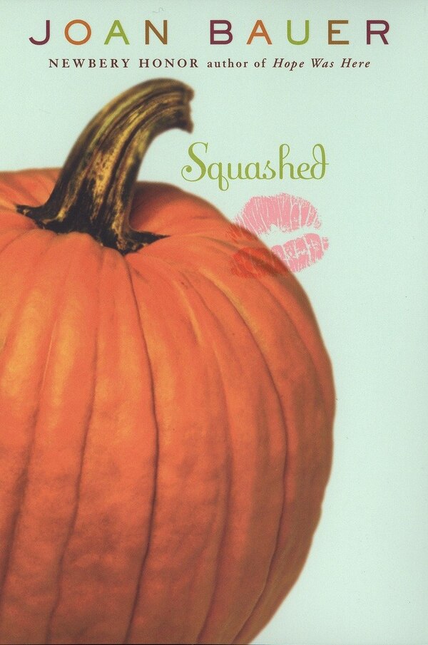 Squashed by Joan Bauer, Paperback | Indigo Chapters