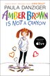 Amber Brown Is Not A Crayon by Paula Danziger, Paperback | Indigo Chapters