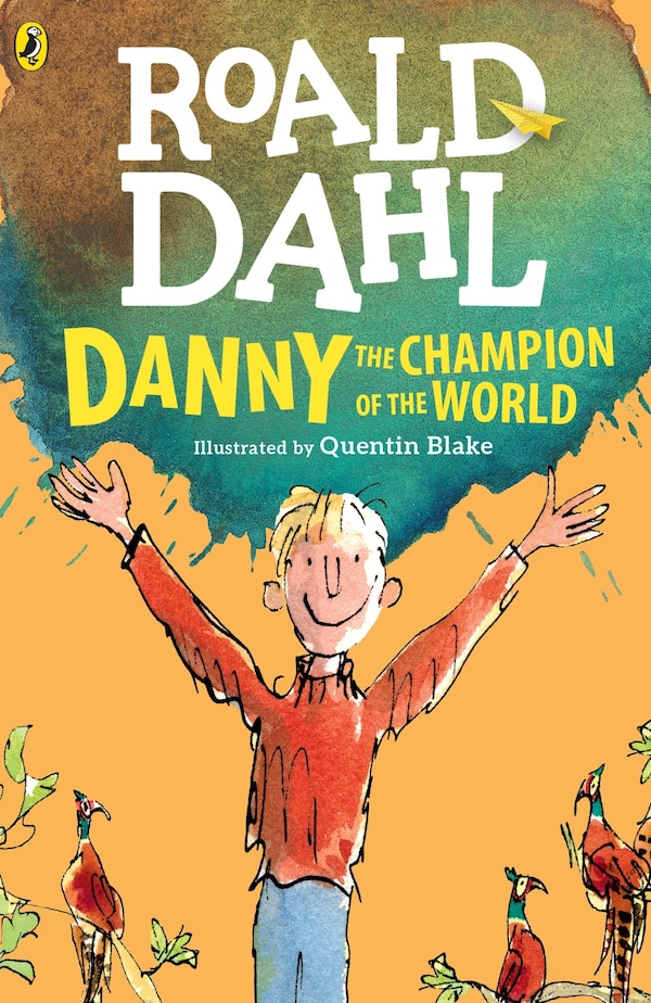 Danny The Champion Of The World by ROALD DAHL, Paperback | Indigo Chapters