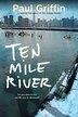 Ten Mile River by Paul Griffin, Paperback | Indigo Chapters