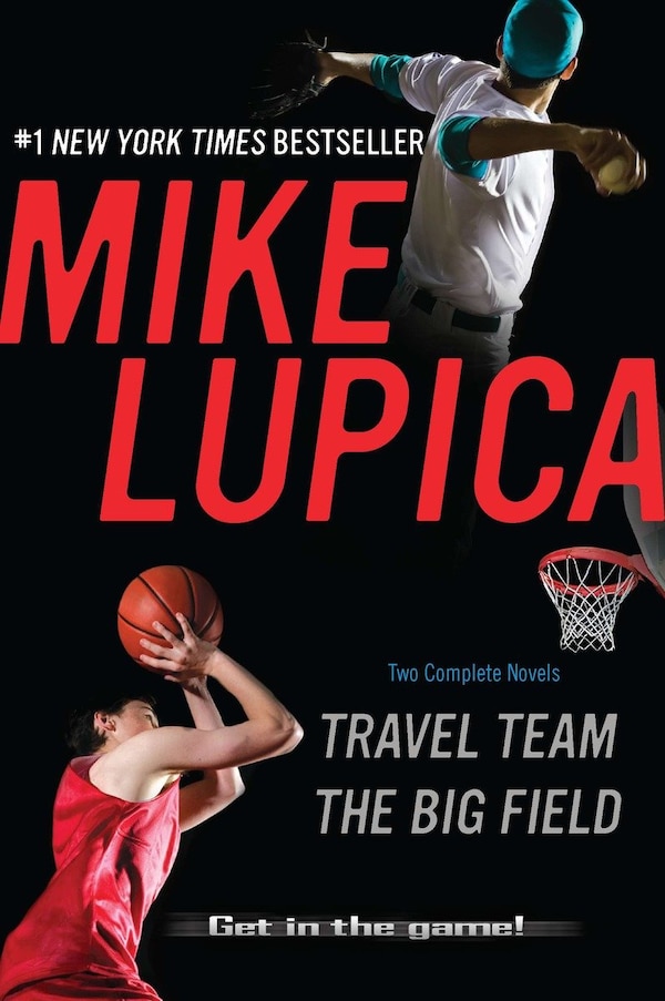 Travel Team & the Big Field by Mike Lupica, Paperback | Indigo Chapters