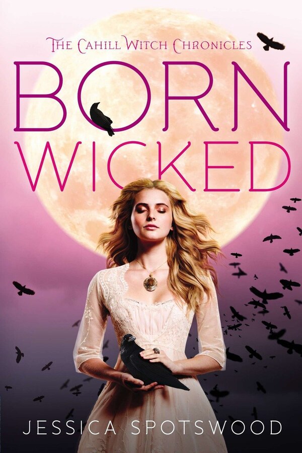 Born Wicked by Jessica Spotswood, Paperback | Indigo Chapters