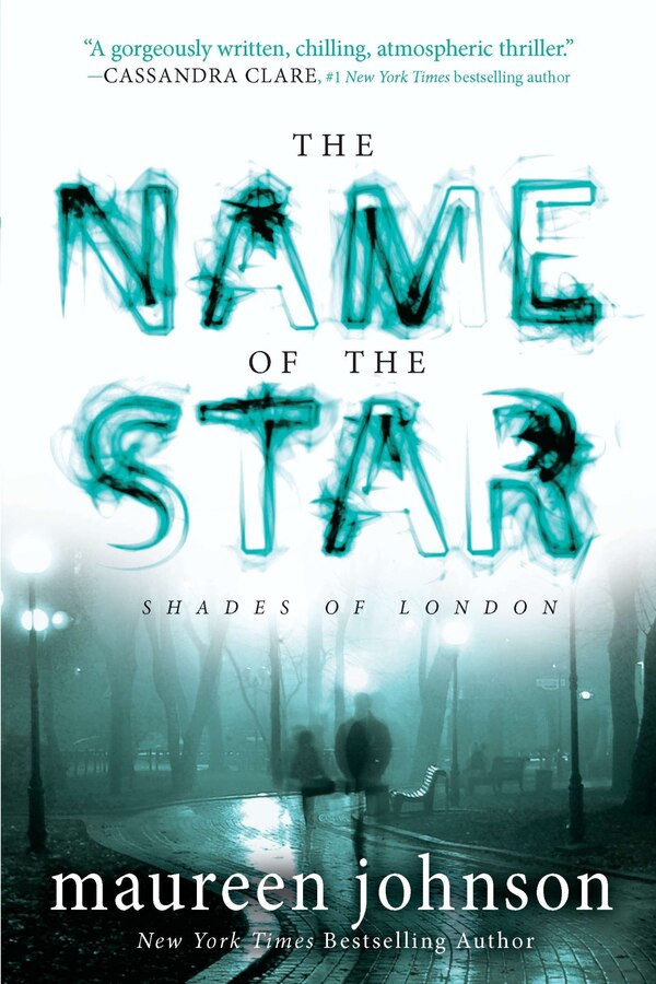 The Name Of The Star by Maureen Johnson, Paperback | Indigo Chapters