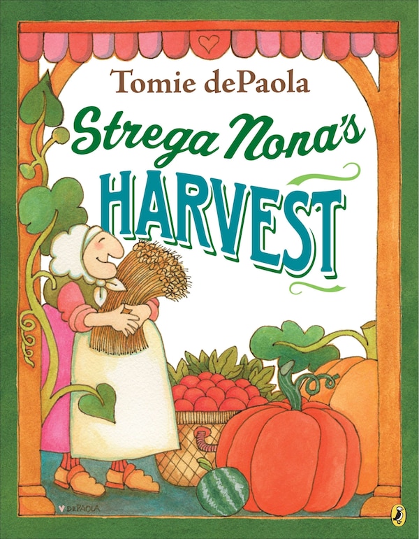 Strega Nona's Harvest by Tomie dePaola, Paperback | Indigo Chapters