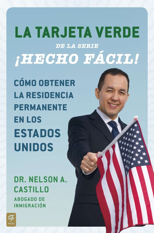 La Tarjeta Verde ¡hecho Fácil by Nelson A. Castillo, Paperback | Indigo Chapters