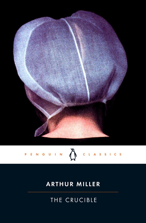 The Crucible by Arthur Miller, Paperback | Indigo Chapters