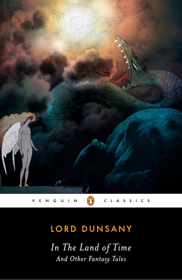 In The Land Of Time by Lord Dunsany, Paperback | Indigo Chapters