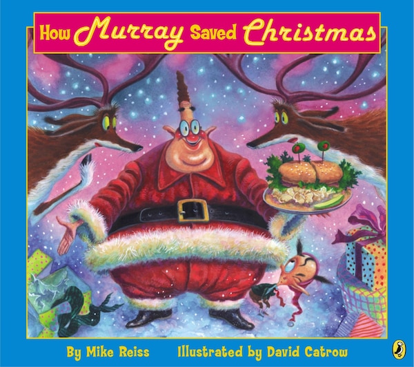 How Murray d Christmas by Mike Reiss, Paperback | Indigo Chapters