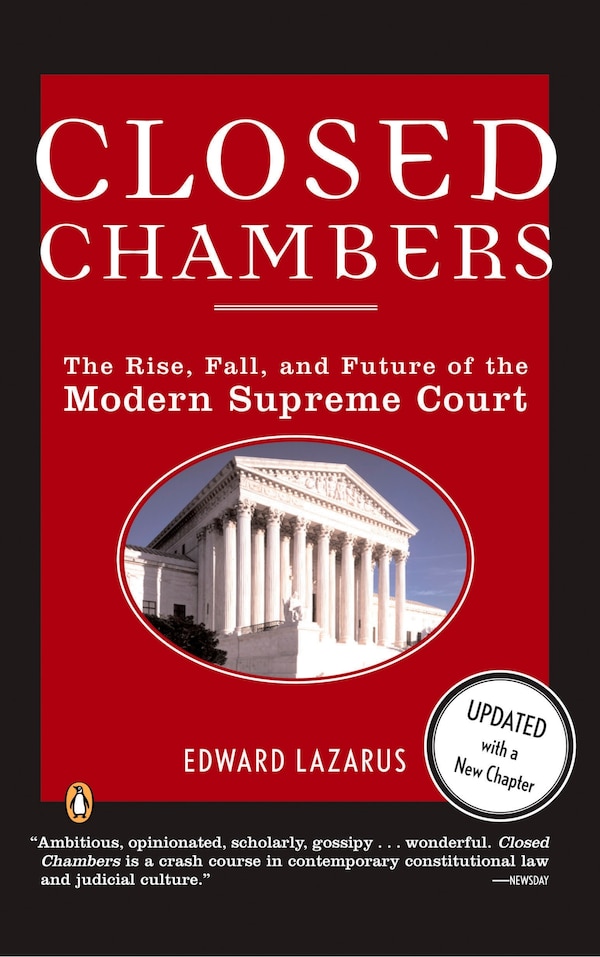 Closed Chambers by Edward Lazarus, Paperback | Indigo Chapters