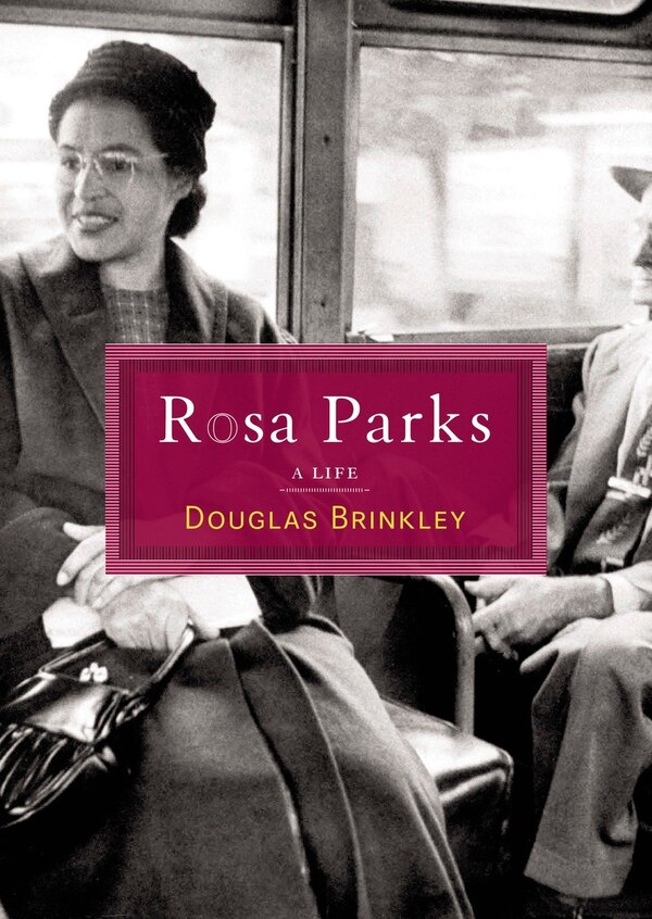 Rosa Parks by Douglas G. Brinkley, Paperback | Indigo Chapters