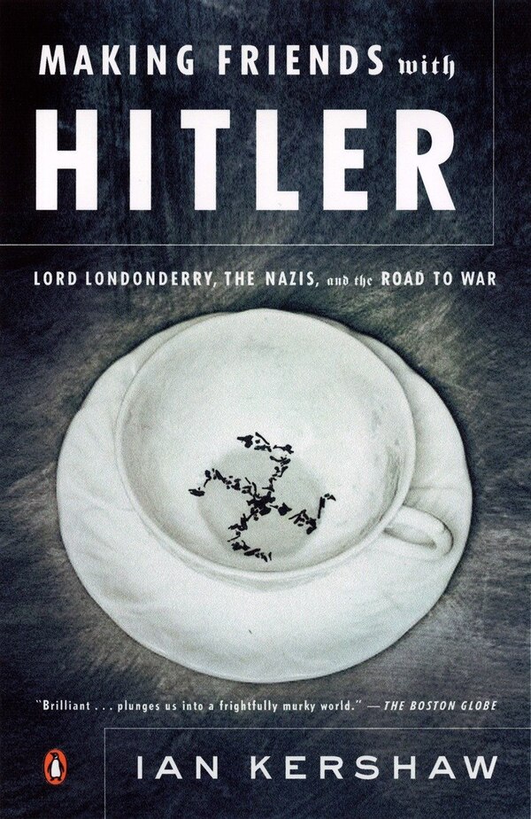 Making Friends With Hitler by Ian Kershaw, Paperback | Indigo Chapters