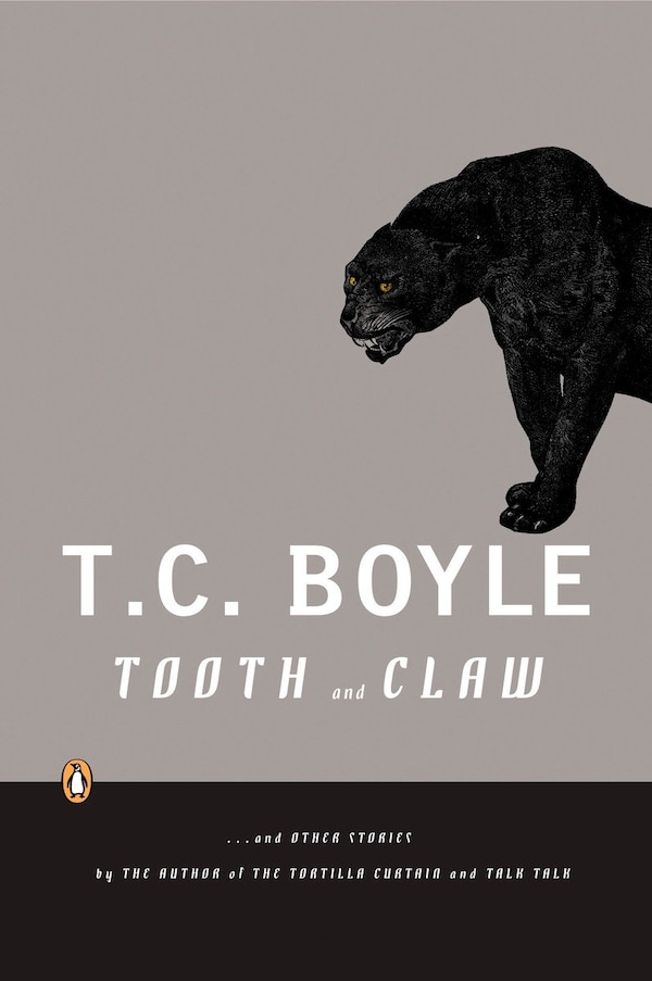 Tooth And Claw by T.c. Boyle, Paperback | Indigo Chapters