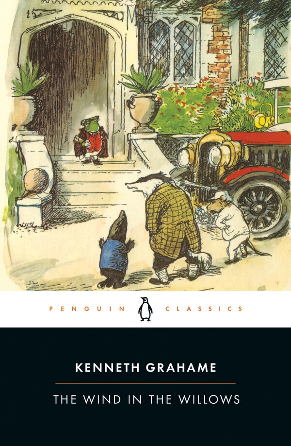 The Wind in the Willows by Kenneth Grahame, Paperback | Indigo Chapters