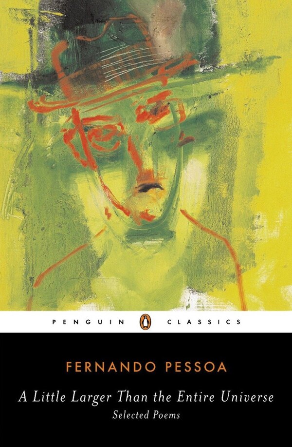 A Little Larger Than The Entire Universe by FERNANDO PESSOA, Paperback | Indigo Chapters