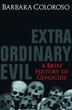 Extraordinary Evil by Barbara Coloroso, Paperback | Indigo Chapters